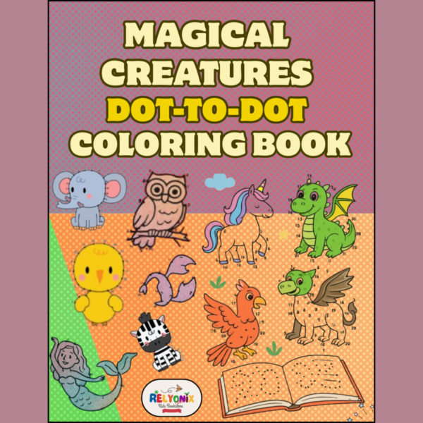 "This Dot-to-Dot Coloring Book featuring various connect-the-dots puzzles forming different images."